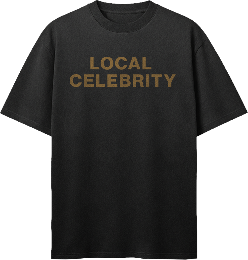 LOCAL CELEBRITY